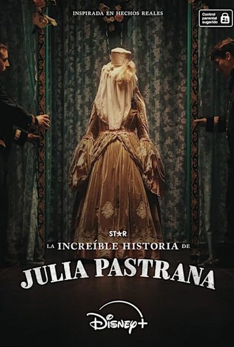 Cartel La increíble historia de Julia Pastrana